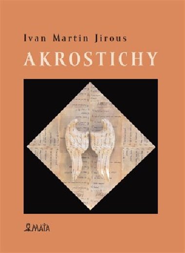 Akrostichy - Ivan Martin Jirous,Martin Machovec