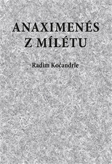 Anaximenés z Mílétu - Radim Kočandrle