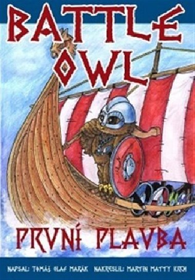 Battle Owl - První plavba - Tomáš Olaf Marák