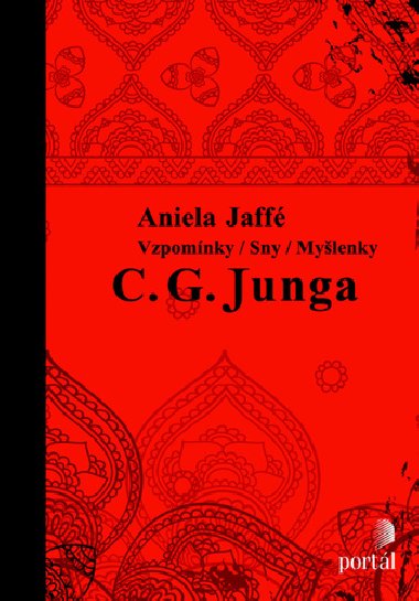 Vzpomínky / Sny / Myšlenky C. G. Junga - Aniela Jaffé