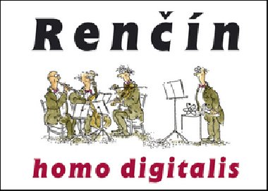 Homo digitalis - Vladimír Renčín