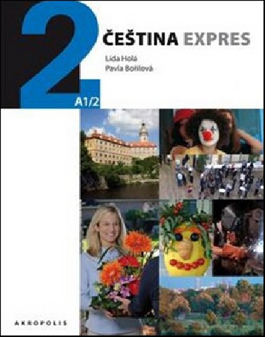 Čeština expres 2 (A1/2) + CD - ukrajinština - Lída Holá; Pavla Bořilová