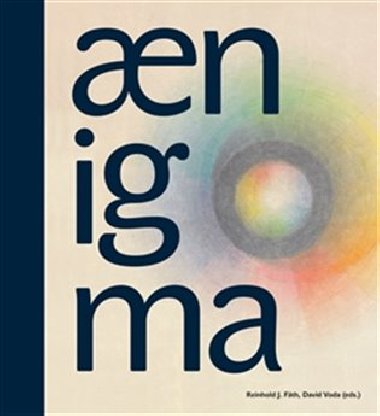 Aenigma / Sto let antroposofického umění - Reinhold J. Fäth,David Voda