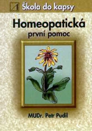 Homeopatická první pomoc - Škola do kapsy - Petr Pudil