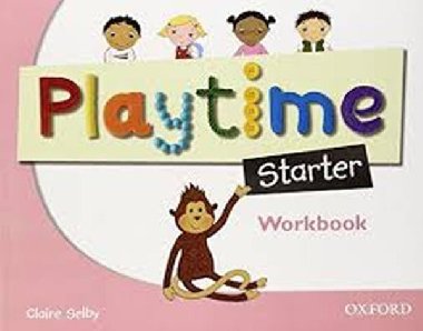 Playtime Starter Workbook - C. Selby; S. Harmer