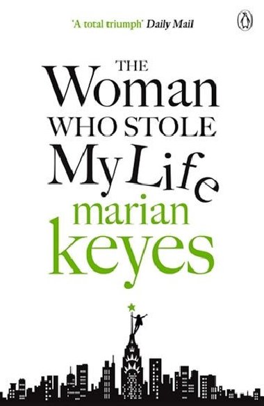 The Woman Who Stole My Life - Marian Keyesová