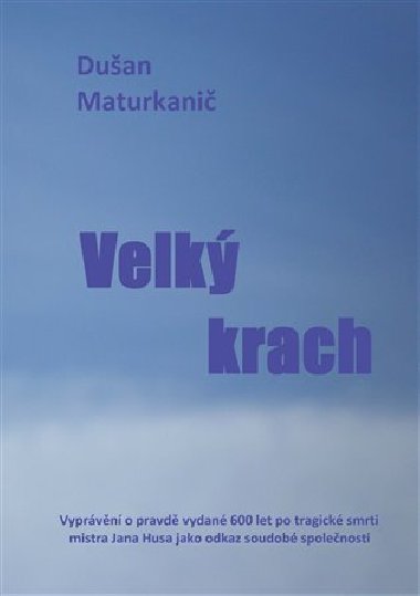 Velký krach - Dušan Maturkanič