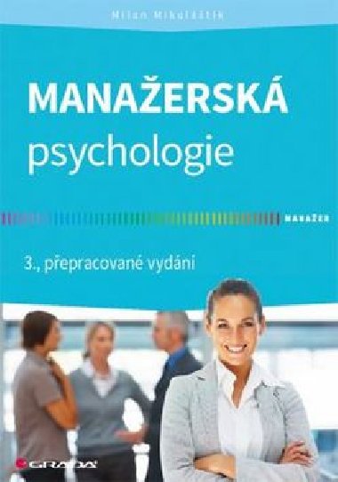 Manažerská psychologie - Milan Mikulaštík
