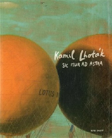 Sic Itur Ad Adstra - Kamil Lhoták