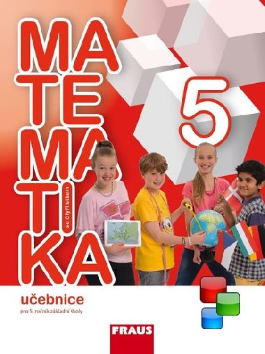 Matematika se Čtyřlístkem 5 pro ZŠ - Učebnice - Šárka Pěchoučková; Alena Rakoušová; Martina Kašparová