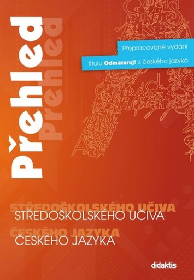 Přehled středoškolského učiva českého jazyka - Didaktis