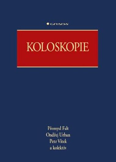 Koloskopie - Přemysl Falt; Ondřej Urban; Petr Vítek