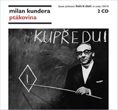 Ptákovina - 2 CD - Milan Kundera