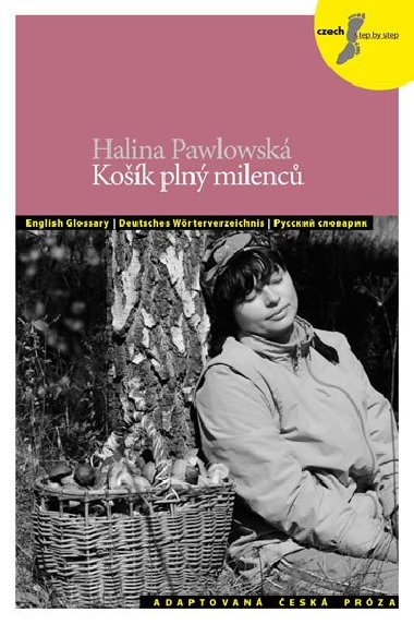 Košík plný milenců a jiné povídky + CD - Halina Pawlowská; Silvie Převrátilová; Petra Bulejčíková
