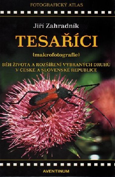 Tesaříci - Fotografický atlas - Jiří Zahradník