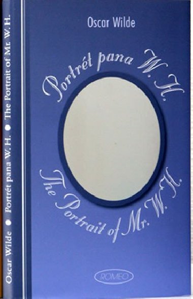 PORTRÉT PANA W.H. - THEPORTRAIT OF MR. W.H. - Oscar Wilde