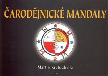 ČARODĚJNICKÉ MANDALY - Martin Kratochvíla