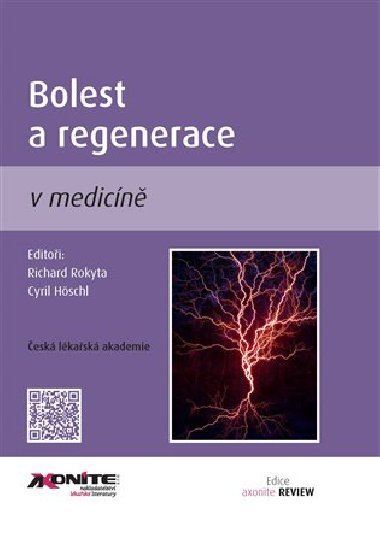 Bolest a regenerace v medicíně - Cyril Höschl,Richard Rokyta