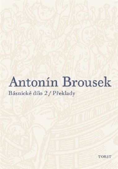 Antonín Brousek: Básnické dílo - Antonín Brousek