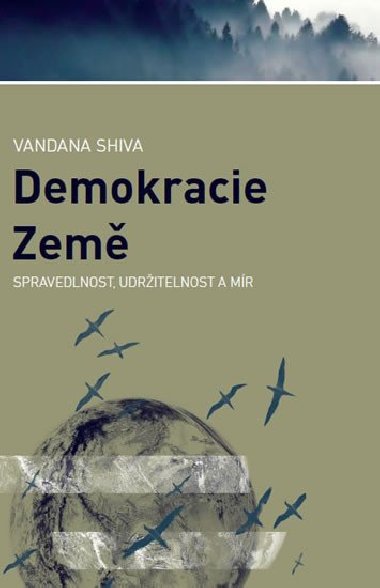 Demokracie Země - Spravedlnost, udržitelnost a mír - Vandana Shiva