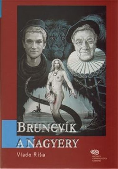 Bruncvík a nagyery - Vlado Ríša