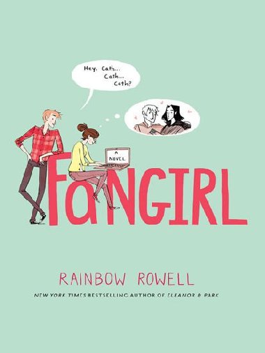 Fangirl - Rainbow Rowell; R. Rowell