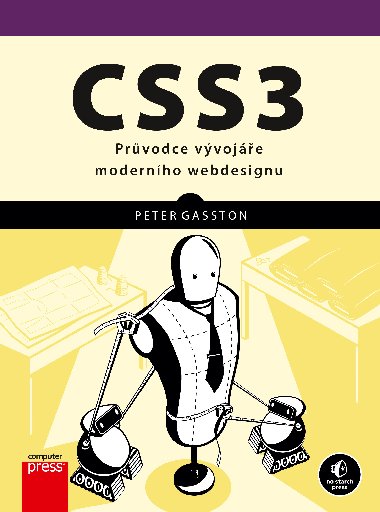 CSS3 - Průvodce vývojáře mederního webdesignu - Peter Gasston