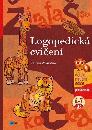 Logopedická cvičení - předškoláci 4-7 let - Ivana Novotná