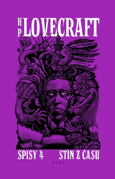 Stín z času. Příběhy a střípky z let 1931-1937, Spisy 4 - Lovecraft Howard P.