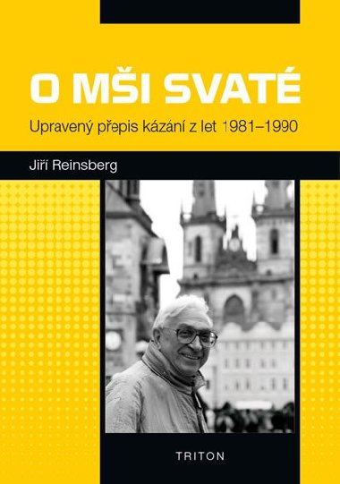 O mši svaté - Upravený přepis kázání z let 1981-1990 - Jiří Reinsberg