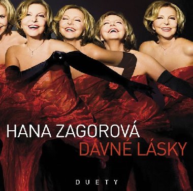 Dávné lásky - CD - Hana Zagorová; Vlastimil Harapes; Štefan Margita; Petr Rezek; Karel Gott