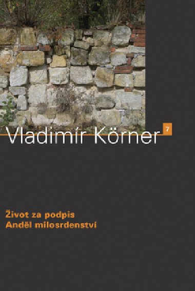 ŽIVOT ZA PODPIS - Vladimír Körner