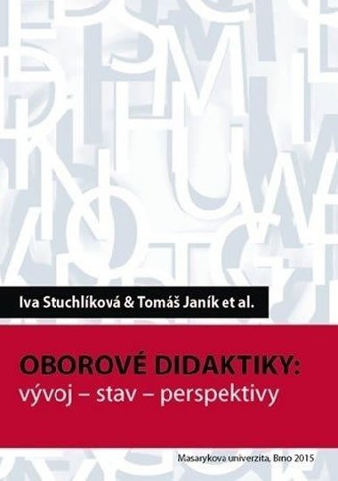Oborové didaktiky - Iva Stuchlíková; Tomáš Janík