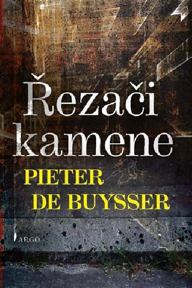 Řezači kamene - Pieter De Buysser
