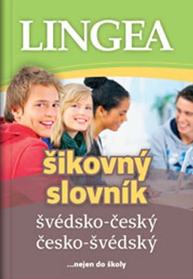 Švédsko-český česko-švédský šikovný slovník - Lingea
