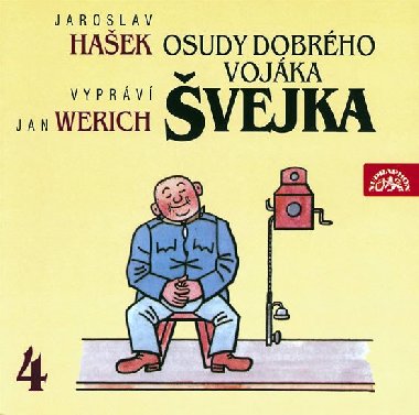 Osudy dobrého vojáka Švejka 4.díl - 2CD - Jaroslav Hašek; Jan Werich