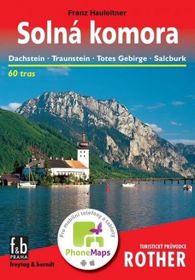 Solná komora - průvodce Rother - Dachstein - Traunstein - Totes Gebirge - Salzburg - 60 tras - Franz Hauleitner