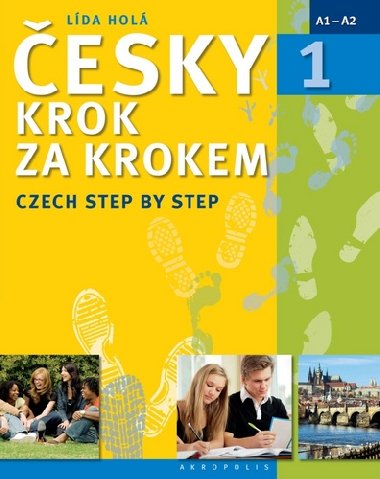 Česky krok za krokem 1 / Czech Step by Step 1 (Učebnice úroveň A1-A2 + klíč + 2 CD) - Lída Holá