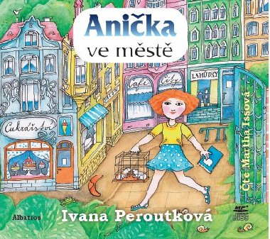 Anička ve městě (audiokniha) - Ivana Peroutková; Martha Issová