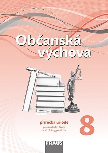 Občanská výchova 8 Příručka učitele - Tereza Krupová; Michal Urban; Tomáš Friedel