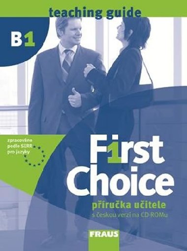 First Choice B1 Příručka učitele - Gudrun Bahls; Jürgen Ettenauer; Astrid Hornoff