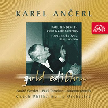 Gold Edition 30 Hindemith: Koncert pro housle a orch.,Koncert pro violoncello a orch.;Bořkovec : Koncert pro klavír a orch. - CD - kolektiv autorů