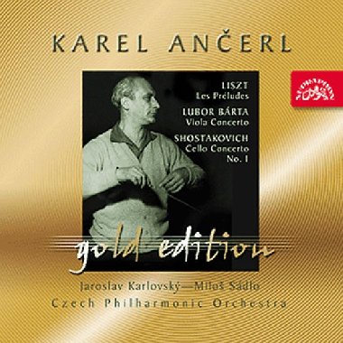 Gold Edition 42 Liszt: Preludia; Bárta: Koncert pro violu; Šostakovič: Koncert pro violoncello - CD - kolektiv autorů