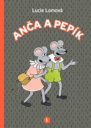 Anča a Pepík 1 - komiks - Lucie Lomová