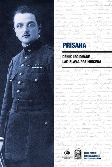 Přísaha - Deník legionáře Ladislava Preiningera - Ladislav Preininger