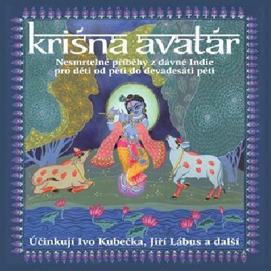 Krišna Avatár - CD - Ivo Kubečka, Jiří Lábus