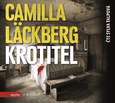 Krotitel (audiokniha) - Camilla Läckberg; Sylva Talpová