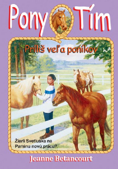 Pony tím Príliš veľa poníkov - Jeanne Betancourt