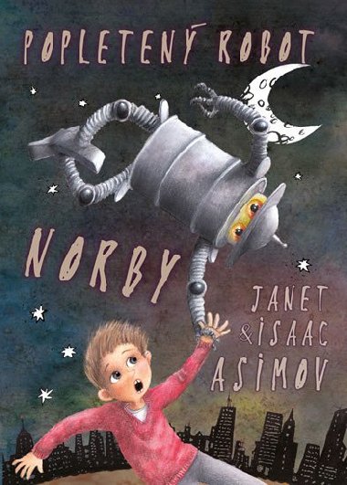 Popletený robot Norby - Isaac Asimov; Janet Asimov