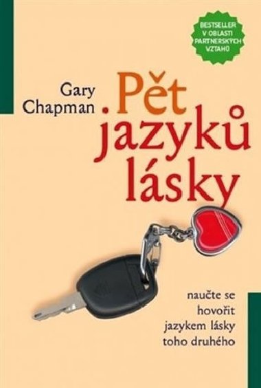 Pět jazyků lásky - Naučte se hovořit jazykem lásky toho druhého - Gary Chapman
